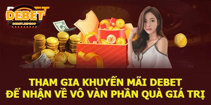 Cách DEBET tri ân và ghi nhận sự trung thành của tân thủ